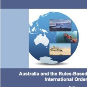 Australia and the Rules-Based International Order
