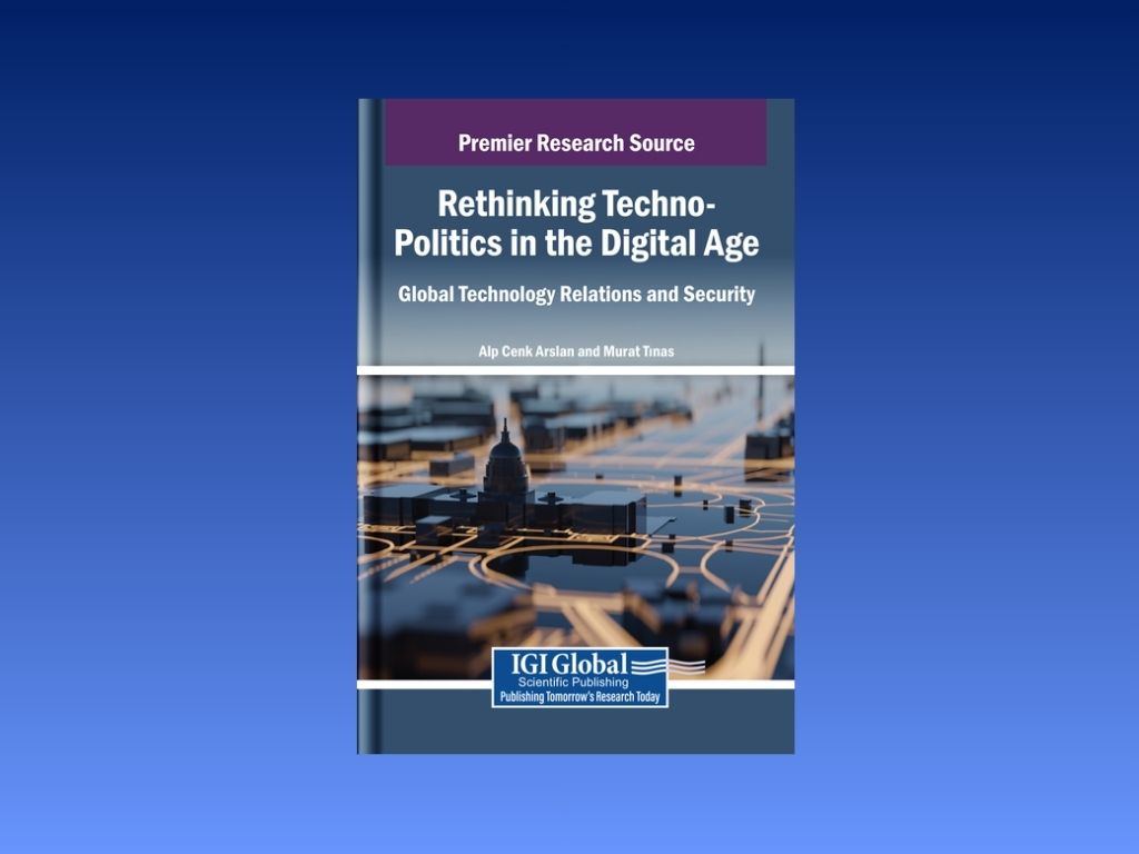 Book Review: Rethinking Techno-Politics in the Digital Age- Global Technology Relations and Security