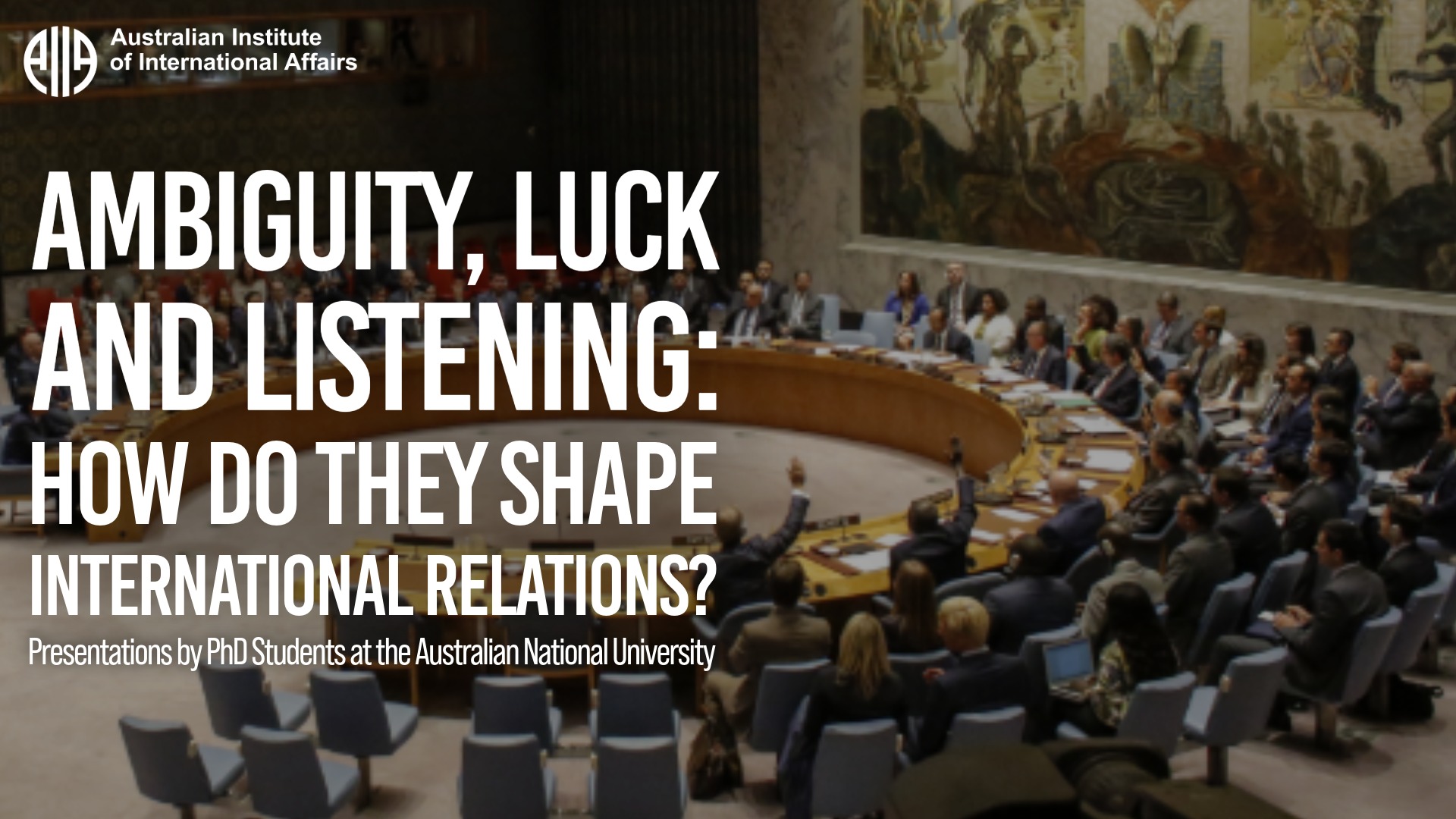 Ambiguity, luck and listening: How do they shape international relations?
